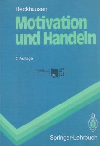 Motivation und Handeln / Motivație și acțiune