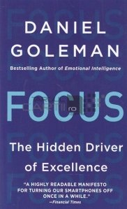 Focus / Focus. Motivatia ascunsa a performantei