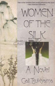 Women of the silk / Femei de mătase
