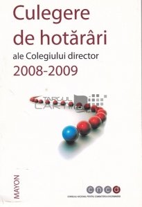 Culegere de Hotarari ale Colegiului Director 2008-2009