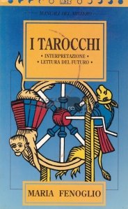 I Tarocchi / Tarotul