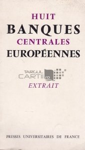 Huit banques centrales européennes / Opt bănci centrale europene