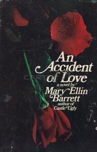 An accident of love / Dragoste din greşeală