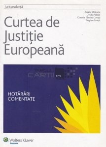 Curtea de justitie europeana -Hotarari comentate