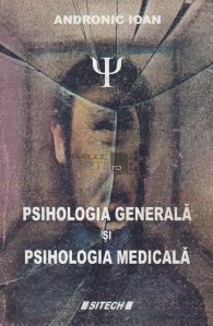 Psihologia generala si psihologia medicala