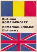 Dictionar roman-englez/ Romanian-English Dictionary