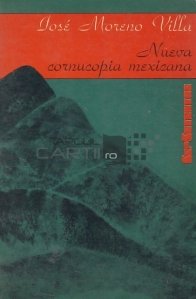 Nueva cornucopia mexicana / Noul corn al abundentei mexican