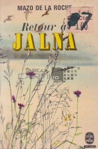 Retour a Jalna / Înapoi la Jalna