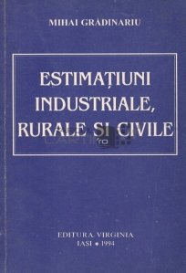 Estimatiuni rurale, industriale, rurale si civile