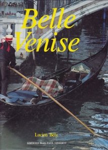 Belle Venise / Frumoasa Veneție
