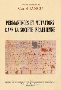 Permanences et mutations dans la société israélienne / Permanențe și schimbări în societatea israeliană