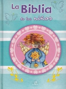 La Bilia de los Ninos / Biblia copiilor