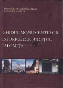 Ghidul monumentelor istorice din judetul Ialomita