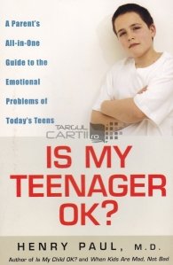 Is my teenager ok? / Este adolescentul meu ok?