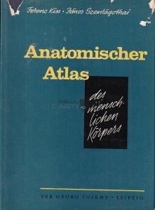 Anatomischer atlas des menschlichen korpers / Atlas anatomic al corpului uman