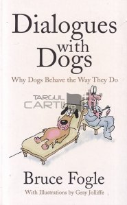 Dialogues with dogs / Dialoguri cu cainii