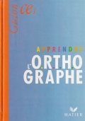 Apprendre l'O.R.T.H.OGRAPHE