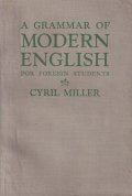 A grammar of modern english for foreign students