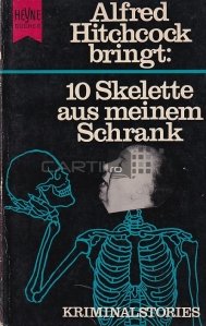 10 skelette aus meinem schrank / 10 schelete din dulapul meu
