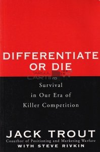 Differentiate or die / Diferentiaza-te sau mori