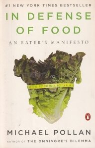 In defense of food / In apararea alimentelor