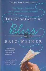 The Geography of Bliss / Geografia fericirii