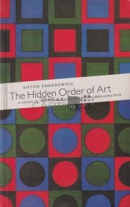 The hidden order of art / Ordinea ascunsa in arta