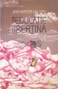 O educatie libertina