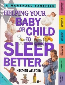 Helping Your Baby Or Child To Sleep Better