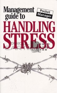 The Management Guide to Handling Stress