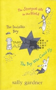The Strongest Girl in the World/ The Invisible Boy/ The Boy Who Could Fly