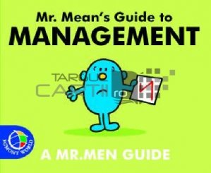 Mr. Mean's Guide to Management