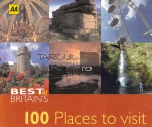 AA Best of Britain's 100 Places to Visit