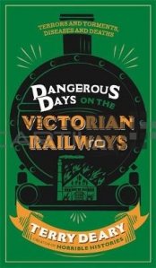 Dangerous Days on the Victorian Railways