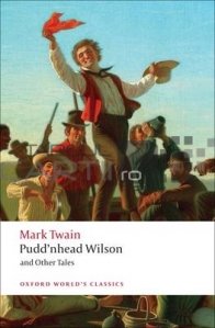 Pudd'nhead Wilson and Other Tales