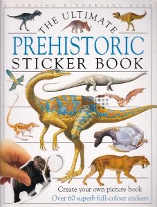 The Ultimate Prehistoric Sticker Book