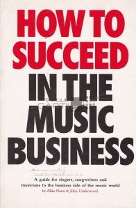 How to Succeed in the Music Business