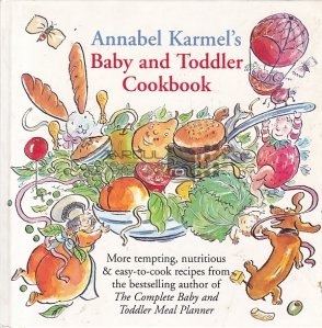Annabel Karmel's Baby and Toddler Cookbook