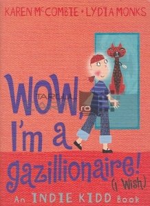 Wow, I'm a gazillionaire! (I Wish)