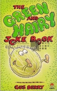 The Green and Hairy Joke Book