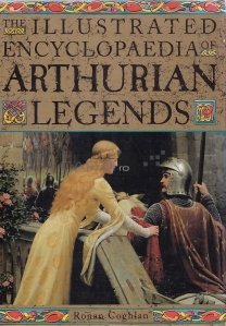 Illustrated Encyclopaedia of Arthurian Legends