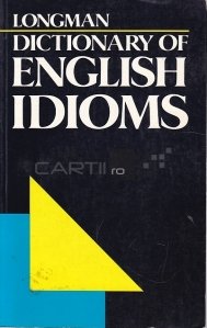 Longman Dictionary of English Idioms
