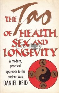 The Tao of health, sex and longevity