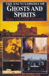 The encyclopedia of ghosts and spirits