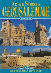 Arte e Storia di Gerusalemme / Ierusalim. Arta si istoria