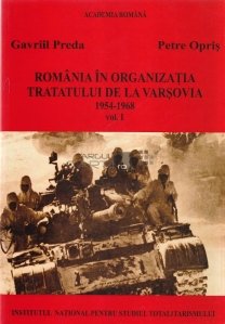 Romania in organizatia Tratatului de la Varsovia 1954-1968