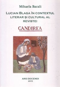 Lucian Blaga in contextul literar si cultural al revistei Gandirea