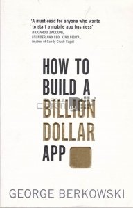 How to build a billion dollar app