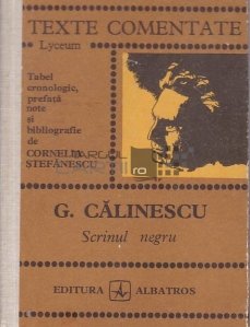 George Calinescu. Scrinul negru