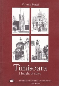 Timisoara. I luoghi di culto
